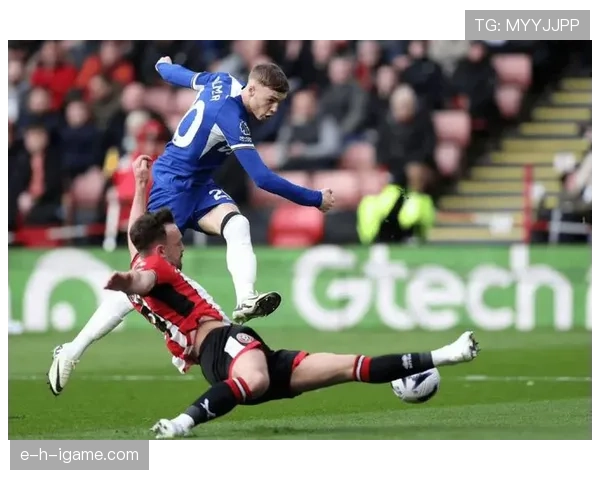 切尔西反击效率显著提升，战术调整迎来突破表现亮眼